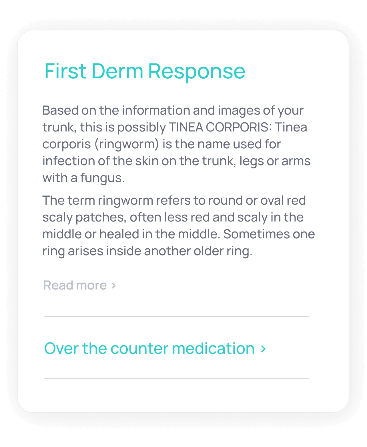 online dermatology consultation includes the likely skin condition - instructions on what to do next<br />
- over-the-counter medication</p>
<p>
